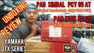 Video thumbnail for Yamaha Dtx 452 | Unboxing & Review Simbal Pad PCY 95 AT & Kick Pad KP 65 by Seribu Musik