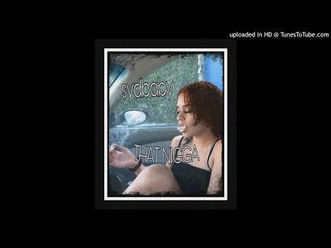 Sydbaby feat. Ooh London! & YB Maccashe - "THAT NIGGA"
