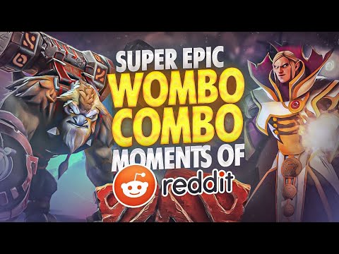 Dota 2 Best WOMBO COMBO Moments of Reddit - Ep. 17