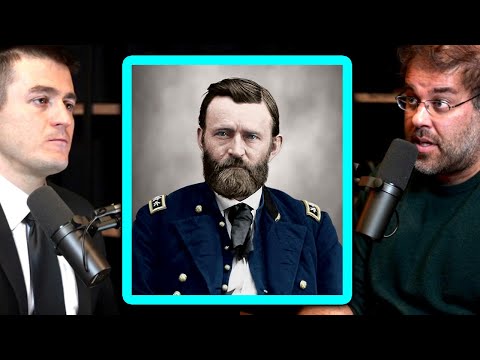Was Ulysses S. Grant a hero or villain? | Jeremi Suri and Lex Fridman
