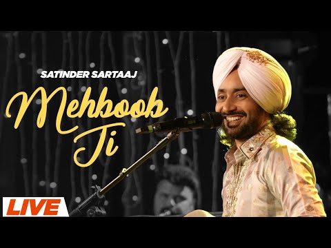 Mehboob Ji (LIVE) | Satinder Sartaaj | Neeru Bajwa | Shayar | Latest Punjabi Songs 2024