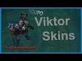 All Viktor Skins (League of Legends)