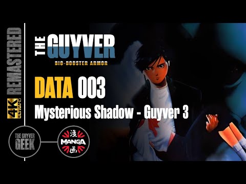 The Guyver: Bio-Booster Armor | Data 003 | Mysterious Shadow - G3 | 4K |Manga Entertainment | E-Dub