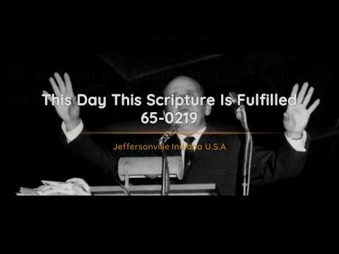 65-0219 This Day This Scripture Is Fulfilled | William Branham
