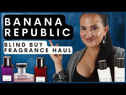 BANANA REPUBLIC BLIND BUY FRAGRANCE HAUL AND REVIEW