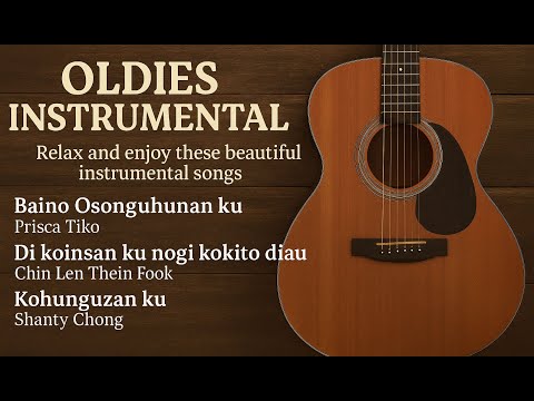 Kadazan Oldies Instrumental - 1. Baino Osonguhunan Ku, 2. Koinsan zou kokito diau, 3. Kohunguzan ku.