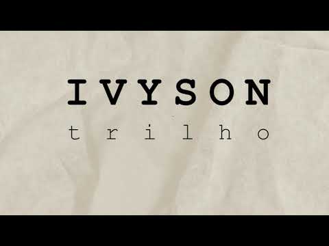 Trilho - IVYSON