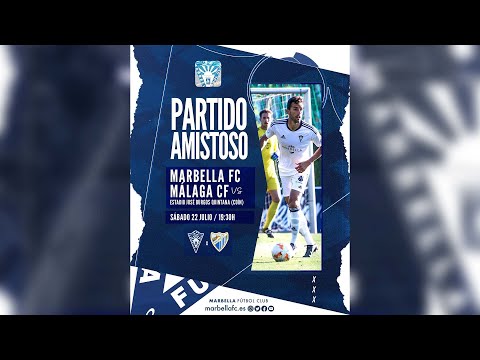 PARTIDO AMISTOSO // Marbella FC VS Málaga CF