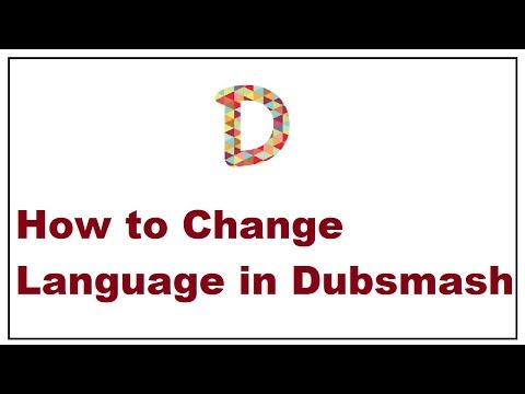 How to Change Language in Dubsmash 2019