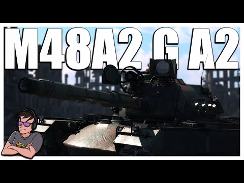 The M48 That Doesn't Suffer  - M48A2 G A2 - War Thunder