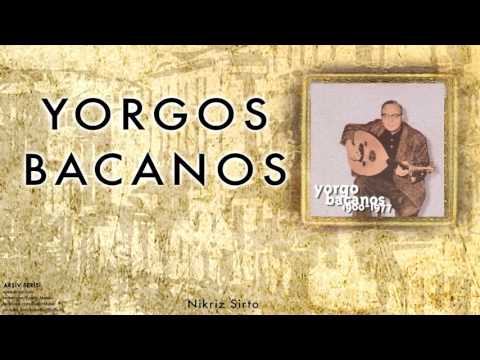 Yorgo Bacanos - Nikriz Sirto  [ Arşiv Serisi © 1997 Kalan Müzik ]