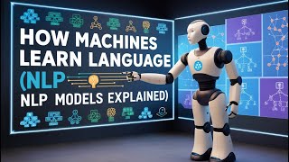 Top Machine Learning Models for NLP Explained.