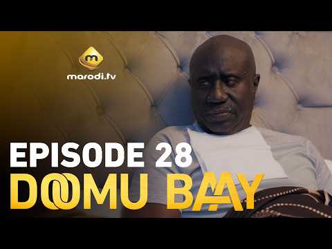 Série - Doomu Baay - Episode 28 - VOSTFR