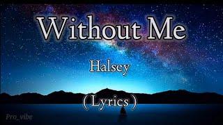 Without Me - Halsey | Lyrics video | English song
