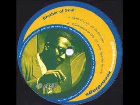 Brother Of Soul - Eyes Of Love