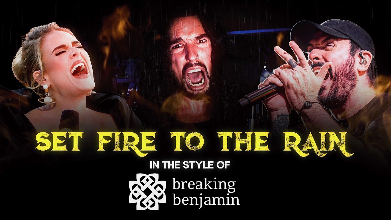 Adele - Set Fire To The Rain (In the style of Breaking Benjamin)