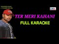 Teri Meri kahani karaoke |Lyrics Himesh Reshammiya | Ranu Mondal | R JOY & HIRAN