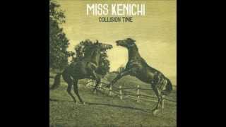 Miss Kenichi - It Won't Come