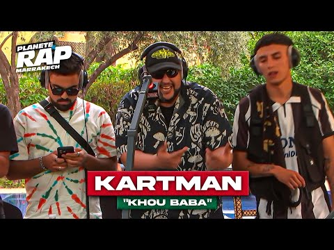 Kartman - Khou Baba #PlanèteRap