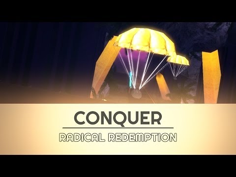 [DM] Conquer v6 - Radical Redemption