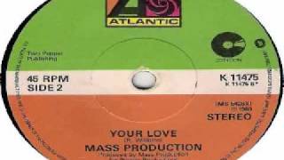 Your Love - Mass Production