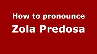 How to pronounce Zola Predosa