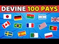 Devine 100 PAYS à partir des drapeaux | FACILE à IMPOSSIBLE