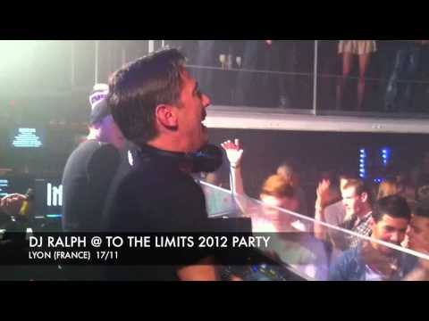 DJ Ralph @ To The Limits 2012 Pre-Release Party - Lifecity Lyon (FR)
