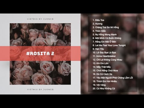 Rosita 2 - Vietmix By JuongB | Mixtape Vietmix 2021