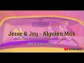 Jesse & Joy - Alguien Más (Letra / Lyrics)