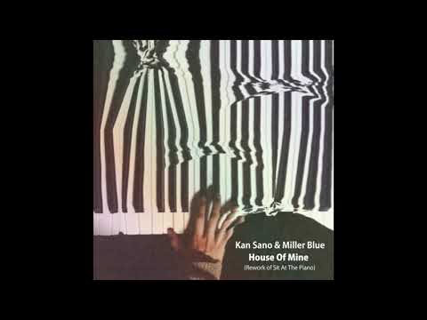 House Of Mine (Rework of Sit At The Piano)