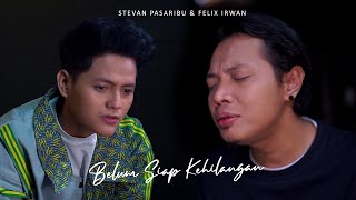 Download lagu Stevan Pasaribu X Felix Irwan - Belum Siap Kehilangan (Live Session) mp3