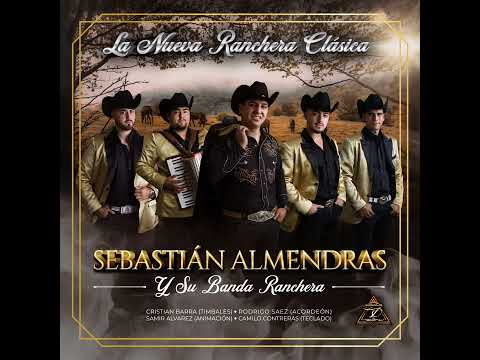 Portate Bien - Sebastián Almendras Y Su Banda Ranchera (CD La Nueva Ranchera Clásica)