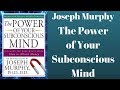 The Power Of Your Subconscious Mind By Joseph Murphy Full Audiobook Mind Power Success