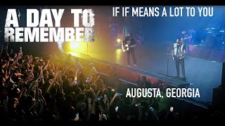 If It Means A lot To you - A Day To Remember live in Augusta, GA