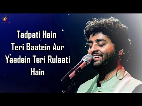 Tadpati Hai Teri Baatein (LYRICS) - Arijit Singh, Sakina Khan