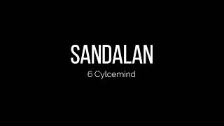 6 Cyclemind - Sandalan •|Lyrics |• First