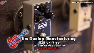 NAMM 2014: MXR Uni-Vibe Demo With Bob Cedro and Tal Morris at Jim Dunlop Manufacturting