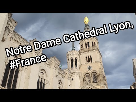 Notre Dame Cathedral at Lyon, France
