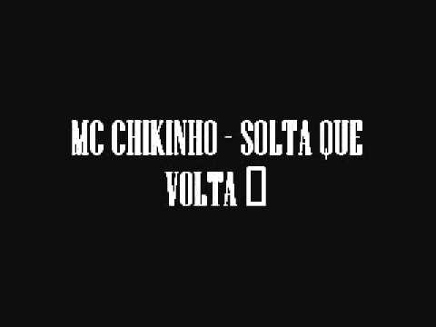 MC CHIKINHO SOLTA QUE VOLTA ♪ {DJ BABA} 2012 STUDIO QZO PRODUÇOES