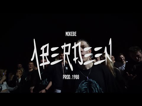 Mokebe - Aberdeen (prod. 1988) [VIDEO]