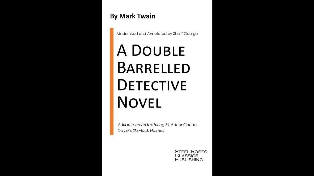 A Double Barrelled Detective Novel: A Sherlock Holmes Mystery