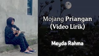 Download lagu Meyda Rahma - Mojang Priangan (Video Lirik) | Diraksukan kabaya, Nambihan cahayana mp3