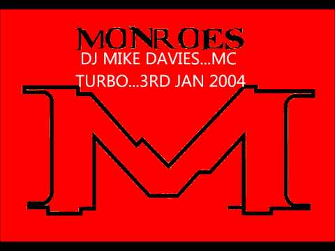 15...MONROES NIGHTCLUB...DJ MIKE DAVIES...MC TURBO.