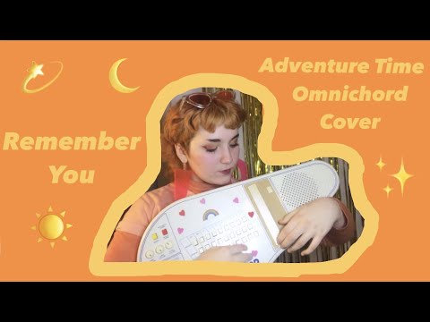 Remember You - Adventure Time Omnichord Cover