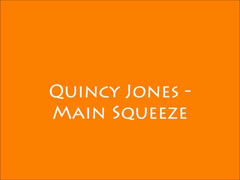 Quincy Jones - Main Squeeze