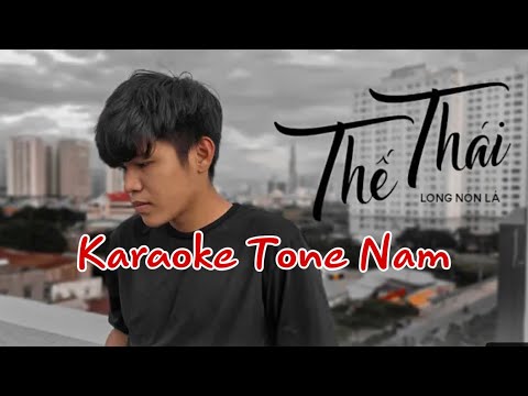 Thế Thái Karaoke Bản Gốc Beat Chuẩn Tone Nam || Long Nón Lá