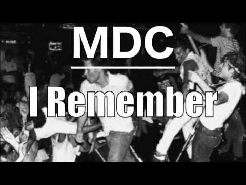 MDC - I Remember (WITH RIOT FOOTAGE)