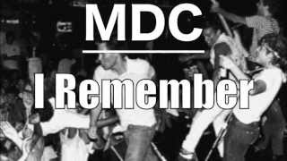 MDC - I Remember (WITH RIOT FOOTAGE)