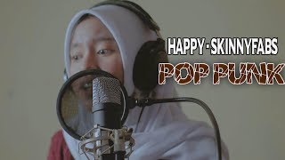 Download lagu Skinnyfabs - Happy ( COVER POP PUNK ) mp3 Download lagu Skinnyfabs - Happy ( COVER POP PUNK ) mp3